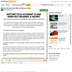 Motorcycle Accident Claim when Not Wearing a Helmet