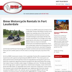 Discover the Fun of Exploring Fort Lauderdale On a BMW Motorcycle