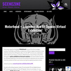 Motorhead – Launches Ace Of Spades Virtual Exhibition!