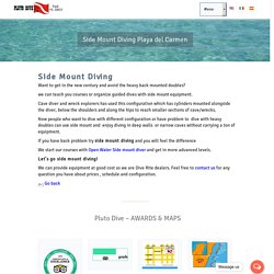 Side Mount Diving Playa del Carmen, Cave diver and wreck explorers - Pluto Dive