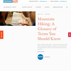 Mountain Hiking: A Glossary of Terms You Should Know
