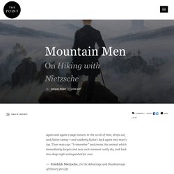 Mountain Men: On "Hiking with Nietzsche"