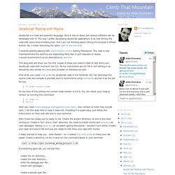 Climb That Mountain: JavaScript Testing with Mocha