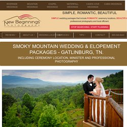 Elope and Honeymoon in the Smoky Mountains at the area's most romantic venu