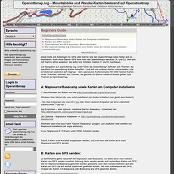 Beginners Guide « « Openmtbmap.org - Mountainbike und Wander-Karten basierend auf Openstreetmap Openmtbmap.org – Mountainbike und Wander-Karten basierend auf Openstreetmap