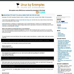 Mounting ftp host to local directory on top of FUSE » Linux by E