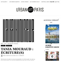 Tania Mouraud : Écriture(s), exposition au Hangar 107 à Rouen