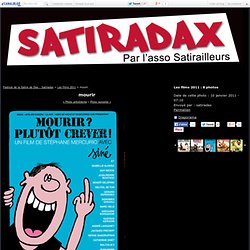 mourir - Photo de Les films - Festival de la Satire de Dax : Satiradax du 2 au 5 juin 2011