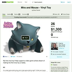 Mira and Mouse - Vinyl Toy by Brian Parnell