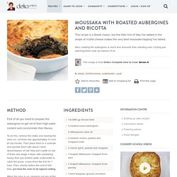 Moussaka with Roasted Aubergines and Ricotta