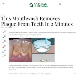 This Mouthwash Removes Plaque From Teeth In 2 Minutes