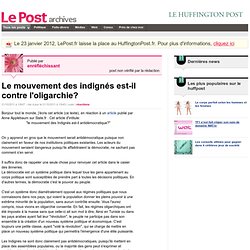 Le mouvement des indignés est-il contre l'oligarchie? - Actif et militant sur LePost.fr (13:30)