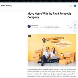 Move Home With the Right Removals Company
