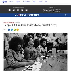 People Of The Civil Rights Movement: Part 1