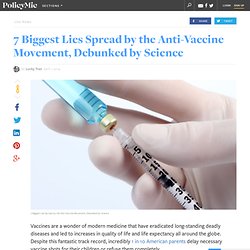 7 Biggest Lies Spread by the Anti-Vaccine Movement, Debunked by Science