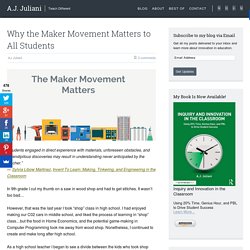 Why the Maker Movement Matters to All Students
