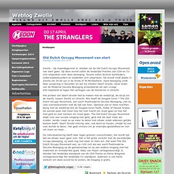 Zwolle - Het nieuwsportal voor de stad Zwolle - Weblog Zwolle - Altijd Actueel Nieuws - Old Dutch Occupy Movement van start