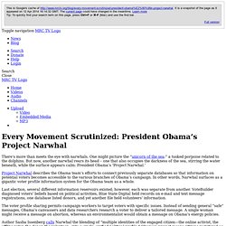 Every Movement Scrutinized: President Obama’s Project Narwhal