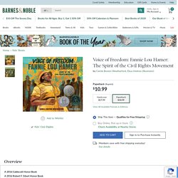 Voice of Freedom: Fannie Lou Hamer: The Spirit of the Civil Rights Movement by Carole Boston Weatherford, Ekua Holmes, Paperback