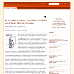 e10.1 Book Review - Art and Social Movements: Cultural Politics in Mexico and Aztlán