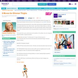 6 Moves for Slimmer Thighs