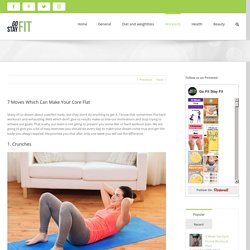 7 Moves Which Can Make Your Core Flat - Go Fit Stay Fit
