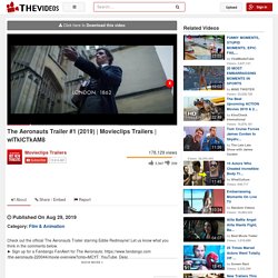 The Aeronauts Trailer #1 (2019)
