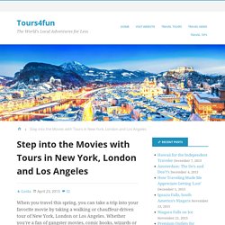 Step into the Movies with Tours in New York, London and Los Angeles - Nightly