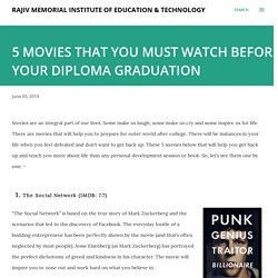 5 MOVIES THAT YOU MUST WATCH BEFORE YOUR DIPLOMA GRADUATION