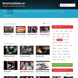 Watch Free Movies Online at MoviesFoundOnline.net