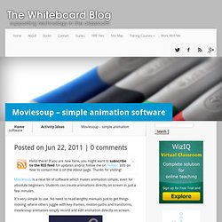 Moviesoup - simple animation software