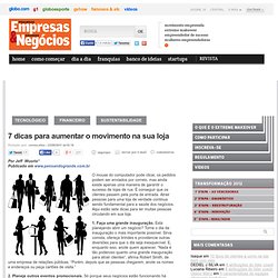 7 dicas para aumentar o movimento na sua loja – PEGN – ExtremeMakeOver