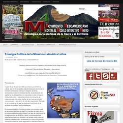 Ecología Política de la Minería en América Latina