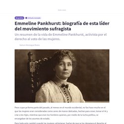 Emmeline Pankhurst: biografía de esta líder del movimiento sufragista