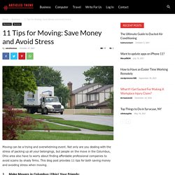 11 Tips for Moving: Save Money and Avoid Stress - Articles Theme