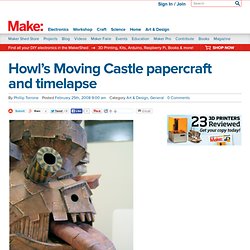 Howl’s Moving Castle papercraft and timelapse