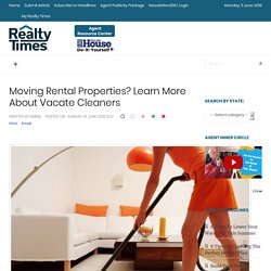 Moving Rental Properties? Learn More About Vacate Cleaners