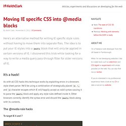 Moving IE specific CSS into @media blocks