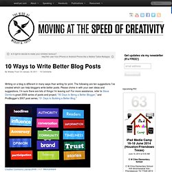 10 Ways to Write Better Blog Posts
