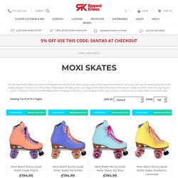 Order Moxi Skates From Ripped Knees