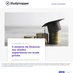 5 moyens de financer ses études supérieures en école privée