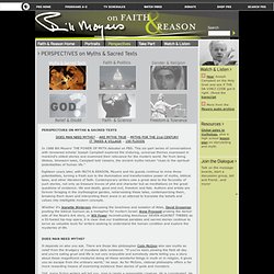 Bill Moyers on Faith & Reason . Perspectives . Myths and Sacred Tales