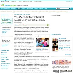 The Mozart Effect: Classical music and your baby's brain