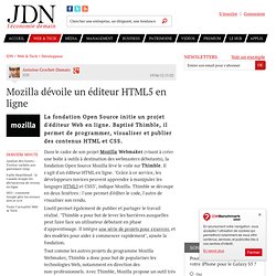 Mozilla dévoile un éditeur HTML5 en ligne - Journal du Net Développeurs