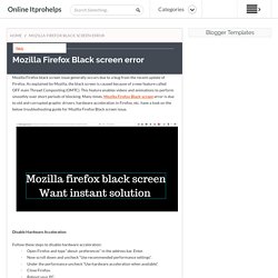 Mozilla Firefox Black screen error ~ Online Itprohelps