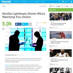 Mozilla Lightbeam Shows Who's Watching You Online