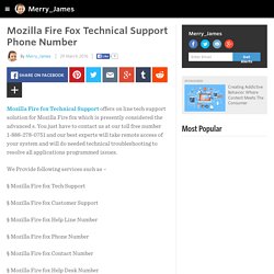 Merry_James - Mozilla Fire Fox Technical Support Phone Number