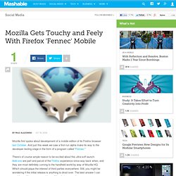Mozilla Gets Touchy and Feely With Firefox &#039;Fennec&#039; Mo