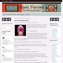 Real Fairies » Blog Archive » Mr E on Egg Divination