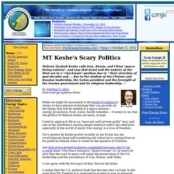 MT Keshe's Scary Politics